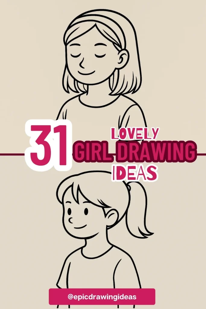 31 Lively Girl Drawing Ideas You’ll Fall in Love With 2 girl drawing